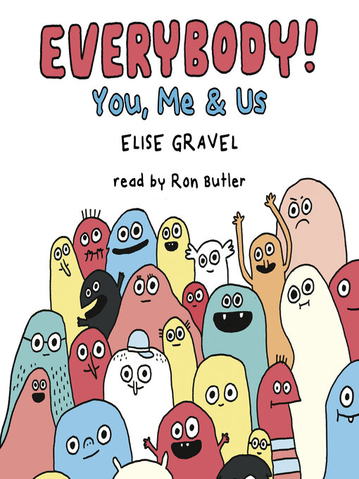 Title details for Everybody! by Elise Gravel - Available